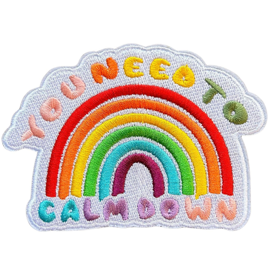 You Need To Calm Down Rainbow Embroidery Patch