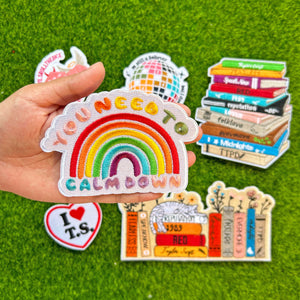You Need To Calm Down Rainbow Embroidery Patch